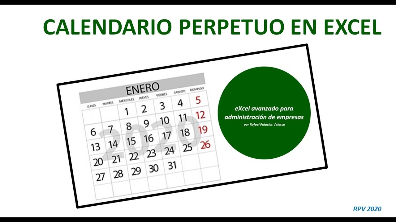 Calendario Perpetuo En Excel Como Calcular El Calendario De Cualquier Mes De Cualquier Ano Youtube el calendario perpetuo
