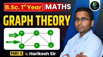 B.Sc. 1st Year Maths | Graph Theory | Maths Class | By Harikesh Sir