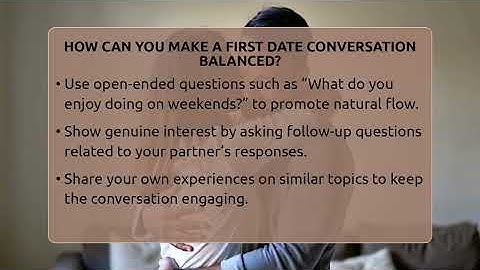 How Can You Make A First Date Conversation Balanced? - The Love Workshop