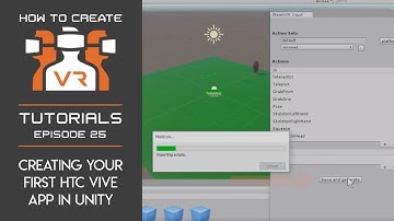 Tutorial | E25 | Creating Your First HTC Vive App in Unity