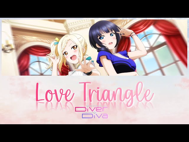 DiverDiva - Love Triangle (Color Coded, Kanji, Romaji, Eng) class=