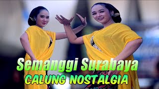 SEMANGGI SUROBOYO LAGU NOSTALGIA CALUNG JAMAN DULU BUKET MBLEKETAKET PALING DI CARI