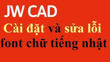 Cài đặt JWcad chỉnh sửa lỗi font chữ tiếng nhật  #1