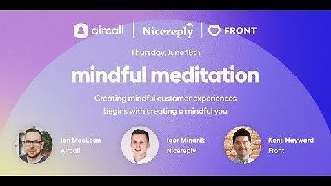 Aircall Virtual Event | Mindful Meditation With Nicereply