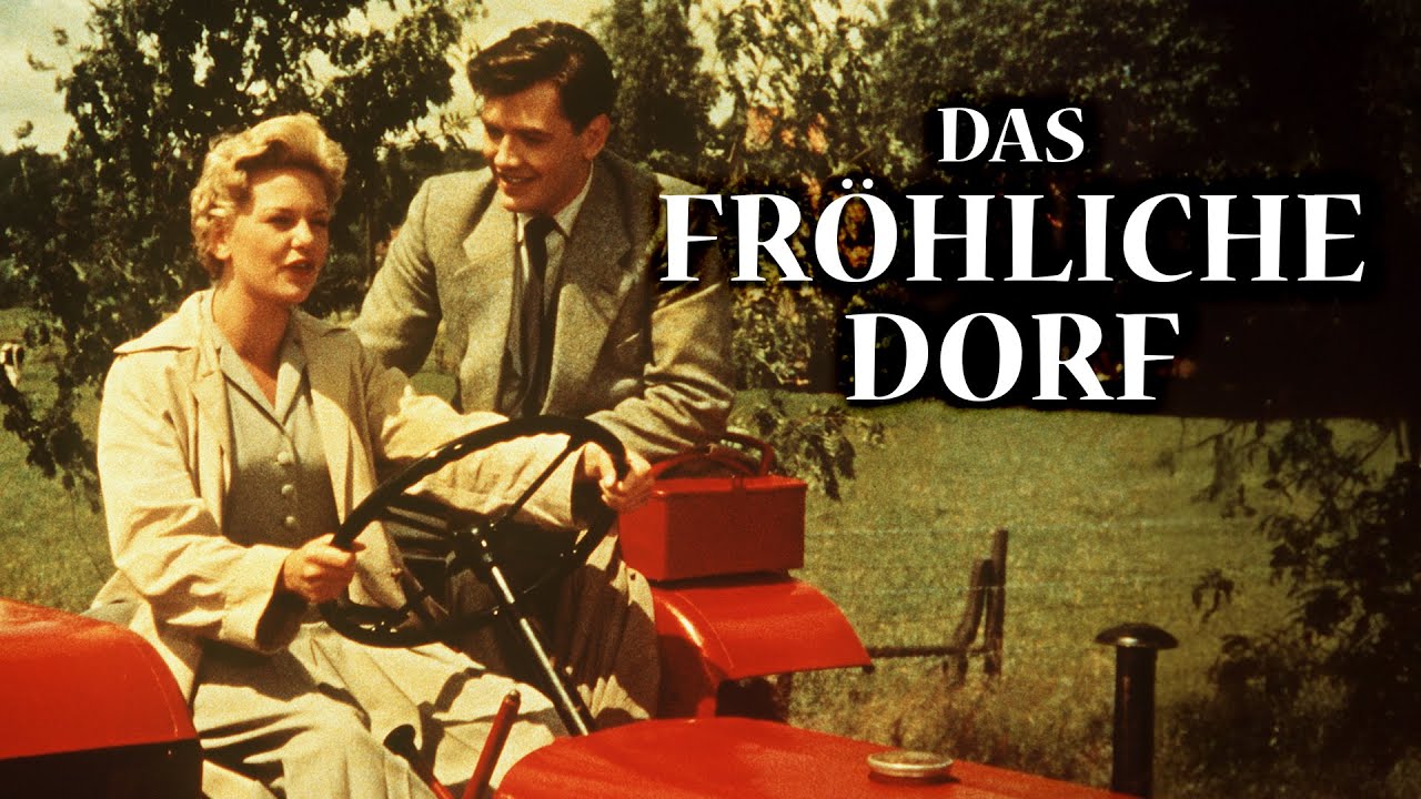 Das fröhliche Dorf, 1955 - HeimatfilmeTV