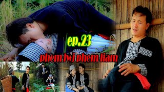 phem lwj phem liam ep 23