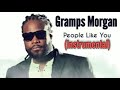 Gramps Morgan - People Like You (Instrumental)