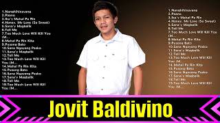 Jovit Baldivino The Best Music Of All Time ▶️ Full Album ▶️ Top 10 Hits Collection