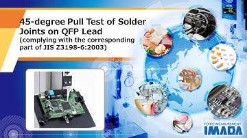 45-degree Pull Test of Solder Joints on QFP Lead (JIS Z3198-6: 2003)