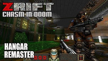 ZRift: Chasm in Doom - Hangar Remaster
