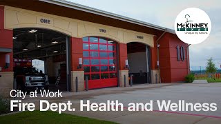 City at Work - Fire Dept. Health and Wellness