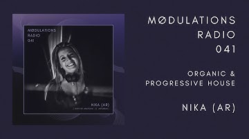 Mødulations Radio 041 // Organic & Progressive House // Nika (AR) [Asturias]
