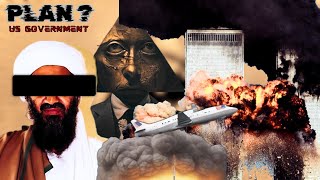 US Government PLAN or TERRORIST ATTACK ?  9/11 CONSPIRACY THEORY