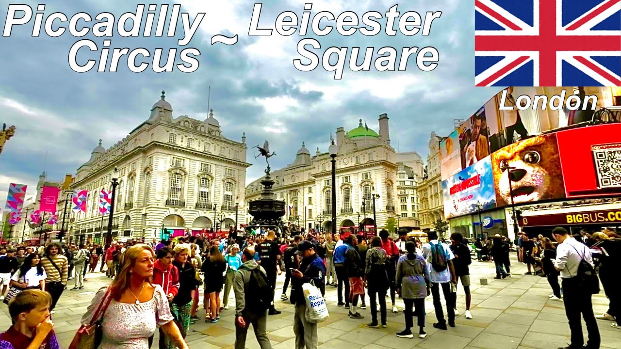 Piccadilly Circus~ Leicester Square , London, UK 🇬🇧 Summer Street Walk ...