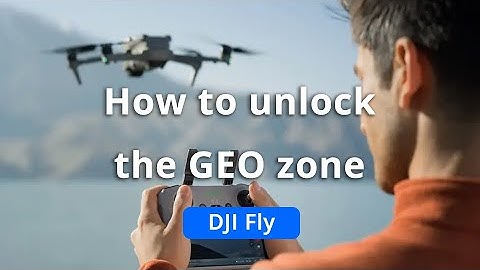 DJI Fly丨How to unlock the GEO zone