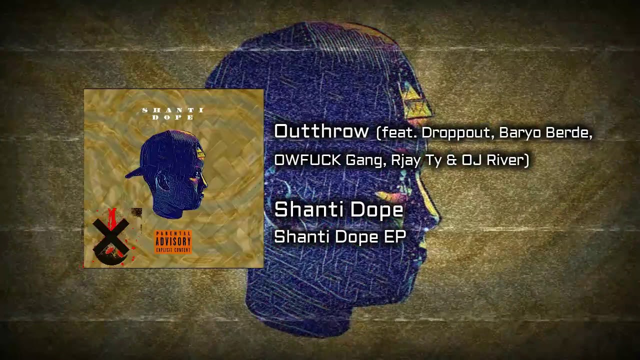 Shanti Dope: "Outthrow!" (XNTHESPXT Exclusive - Official Audio) 9 of 9 | Shanti Dope EP