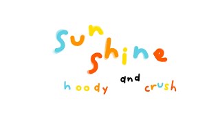 Hoody (후디) - Sunshine (Feat. Crush) / MV Animation