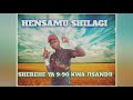HENSAMU SHILAGI SHEREHE YA 9 90 KWA JISANDU OFFICIAL AUDIO J TOUCH STUDIO