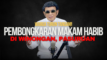 BISIKAN RHOMA # 189: DIDUGA TAK BERIZIN, BANGUNAN MAKAM HABIB DIBONGKAR WARGA WINONGAN PASURUAN