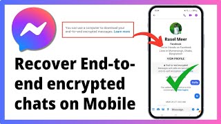 How to Recover Messenger End-to-end Encrypted Chats on Mobile | Restore End-To-End Encrypted Chats screenshot 4