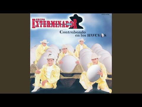 Grupo Exterminador - Contrabando En Los Huevos