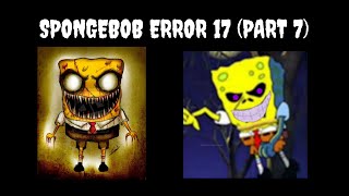 SpongeBob Error 17 (Part 7)