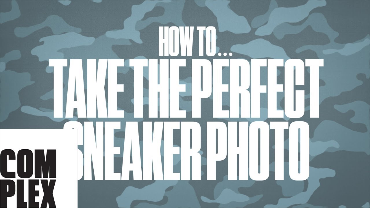 Complex How to: Take the Perfect Sneaker Photo