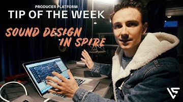 Sound Design in Spire - TIP OF THE WEEK #1