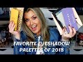 MY FAVORITE EYESHADOW PALETTES FOR 2018 | GIVEAWAY | HOT MESS MOMMA MD