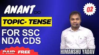 Tense (Class 02) Anant - New Batch for SSC, NDA, CDS - English Grammar & Vocabulary