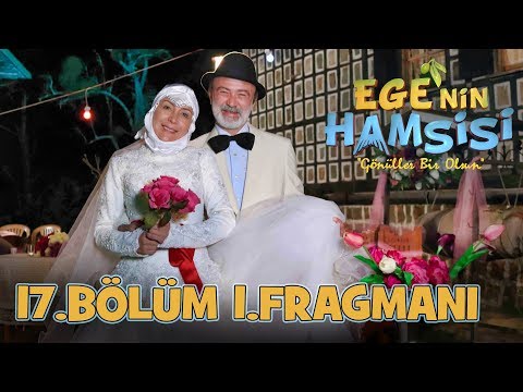 Ege'nin Hamsisi 17.Bölüm 1.Fragmanı