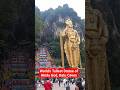 Batu caves malaysia worlds tallest statue of hindu god shorts ytshorts malaysia youtubeindia