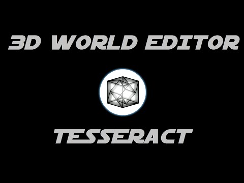 3D World Editor - Tesseract