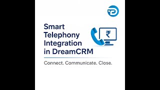 Smart Telephony Integration with DreamCRM Smart Telephony Integration with DreamCRM