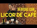 3  BEBIDAS DIFERENTES USANDO LICOR DE CAFÉ, KAHLUA.