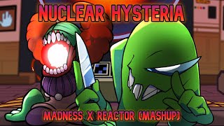 Nuclear Hysteria [Reactor x Madness | Green Imposter Vs. Tricky The Clown] FNF' Mashup