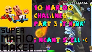 10 Mario Challenge Part 3 | Super Mario Maker