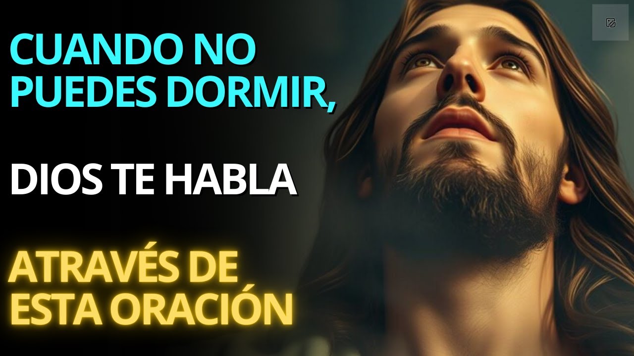 Si no puedes dormir, esta oración es el mensaje que Dios preparó solo para ti