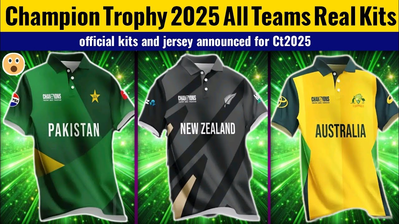 Champions Trophy 2025 All Team Original Kits | Real & Official Kits or Jersey | CricKet FrenZy