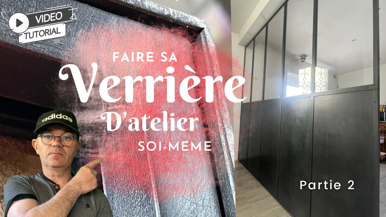 Comment Faire Une Verrière en Acier. Partie 2 - YouTube