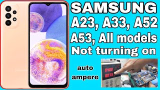 Samsung A23 A33 A52 A53 not turning on fix