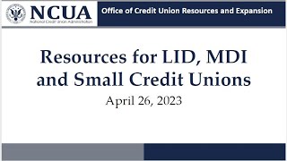 Resources for LID, MDI, and Small Credit Unions