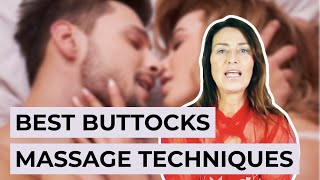 2 Astonishing Buttocks Massage Techniques for Comfortable Anal Penetration