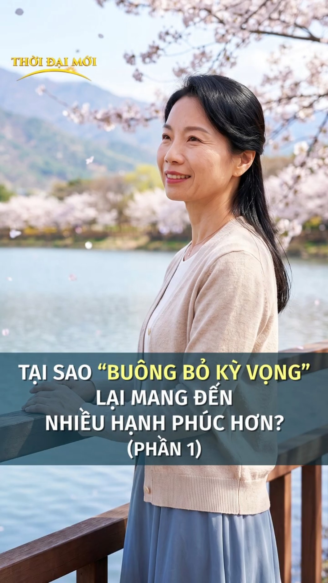 Tại sao “buông bỏ kỳ vọng” lại mang đến nhiều hạnh phúc hơn? (Phần 1)