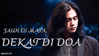 Jauh Di Mata, Dekat Di Doa | Lagu Rindu Karena Jarak