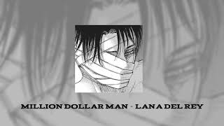 million dollar man - Lana del rey (speed-up)
