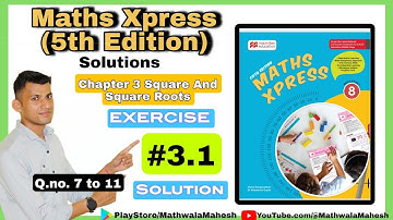 Maths Xpress 8 Solutions (5th edition) || Exercise 3.1 Q.no. 7 to 11 Solutions  Part 2