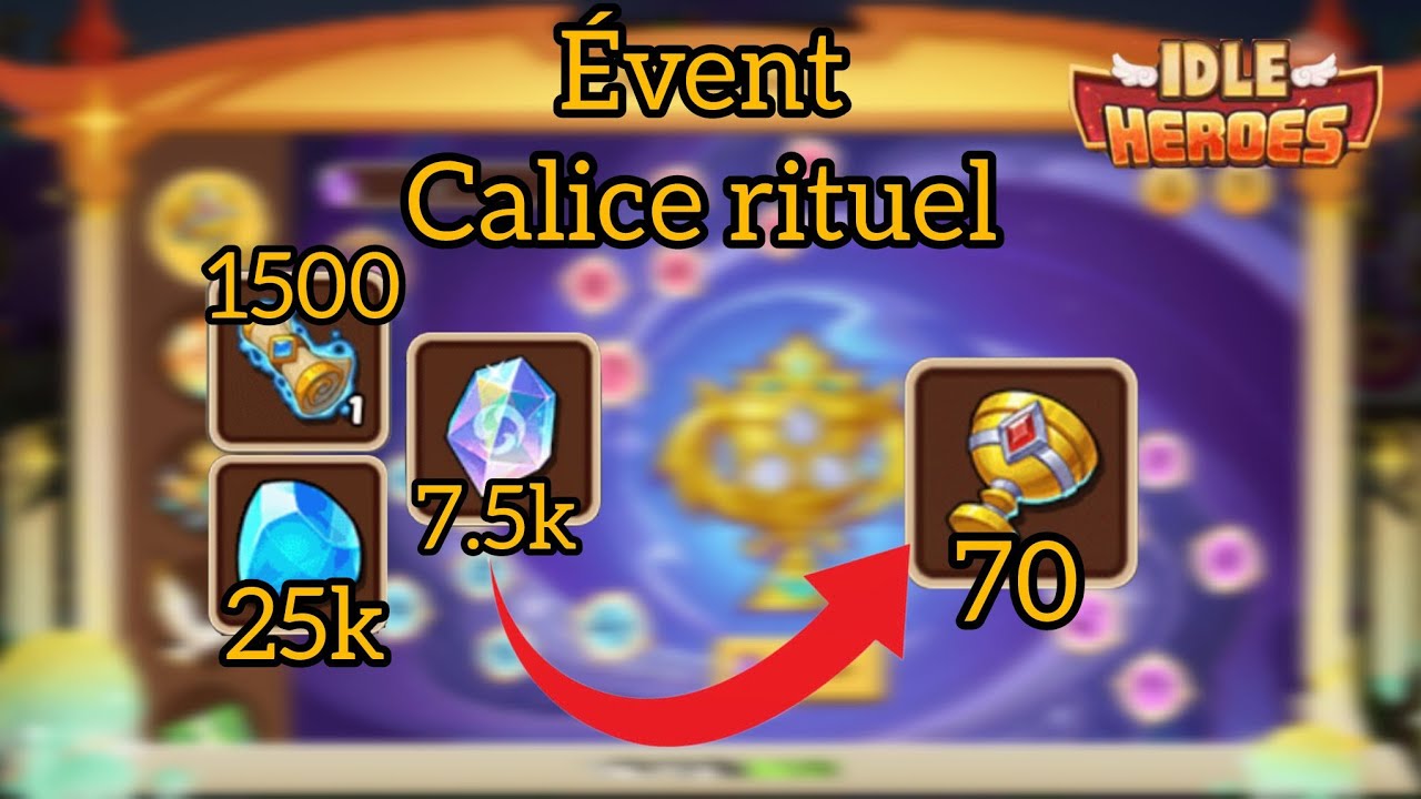 Idle Heroes - Event calice Rituel !!