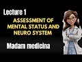 Assessment of mental status and Neuro system by madam medicina #healthassessment