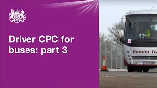 Driver CPC for buses: part 3 - driving test
